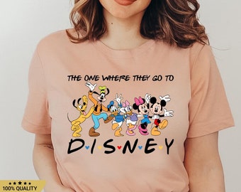 The One Where They Go To Disney Shirt, Mickey And Friends T-Shirt, Disneyland Family Trip Shirt, Family Matching Disney Tee,Disney Group Tee