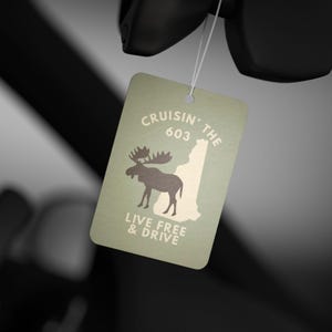 Cruisin' the 603 Car Air Freshener - New Hampshire Moose Design | Pine, Black Ice, or New Car Scent | NH Gift, Local Pride, Cabin Decor image 5