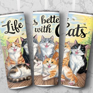 Life is Better with Cats Digital Download, 20oz Tumbler Wrap Design, Cute Cat Tumbler Sublimation, Cat Lover Gift Tumbler Wrap