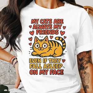 Funny Cat PNG, Digital Download, Sublimation Design, Cat Lover Gift, My Cats Are Always My Friends, Cute Kitten, Pet,Sleeping Cat,Cartoon
