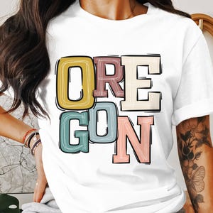 Oregon T-Shirt, Colorful State Tee, Oregon Gift, Vacation Souvenir, Oregon Home, Graphic Tee, Trendy Tshirt, Travel Oregon
