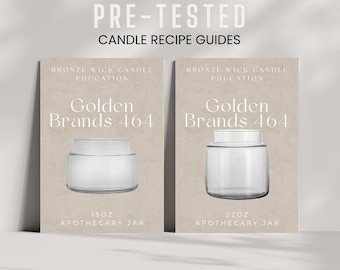 May include: Two apothecary jar designs are displayed on beige backgrounds, with text reading "Golden Brands 464." The jars are labelled as 425g and 624g, and the text "Pre-Tested Candle Recipe Guides" is at the top.