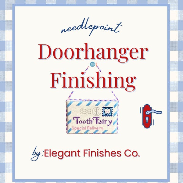 Needlepoint Doorhanger Finishing Service | Cookie Style | Pillow Style | Ruffle |