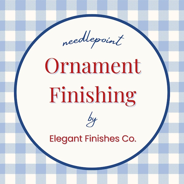 Needlepoint Ornament Finishing Service by Hand | All Shapes | Magnets | Mini Stockings |