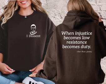 When Injustice Becomes Law Resistance Becomes Duty Sweatshirt, Ruth Bader Ginsburg Hoodie, Reproductive Right, Feminist Crewneck