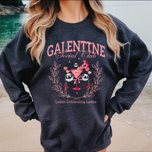 Galentine Social Club Sweatshirt, Ladies Celebrating Ladies Sweatshirt, Friends Valentines Day Sweater, Galentines Gang Shirt