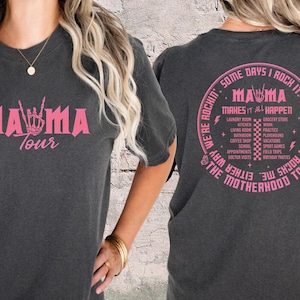 The Motherhood Tour Shirt, Comfort Colors Mama Tour Shirt, MAMA Make it All Happen Shirt, Motherhood Shirt, Mama Funny Tour Shirt
