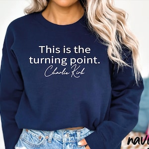 This Is The Turning Point, Patriotic American Sweatshirt,RIP Charlie Kirk