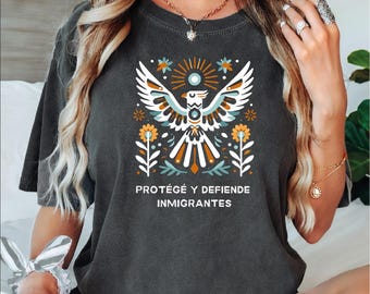Protégé y defiende a inmigrantes T Shirt, Protect and Defend Immigrants Shirt,Immigrants Make America Great,No one is illegal on stolen land