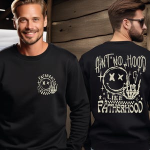 Ain&#39;t No Hood Like Fatherhood Sweatshirt | Cool Dad Sweater | Rock and Roll Dad | Funny Skeleton Dad Hoodie