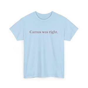 Camus estava certo, Camiseta Filosofia, Camiseta Albert Camus, Mito de Sísifo, Presente de Filosofia, Estudante de Filosofia, Professor de Filosofia