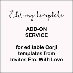 Editing Add-on Service, Edit My Template, Customization Assistance