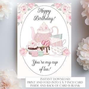 Tarjeta de cumpleaños imprimible Tarjeta de cumpleaños para el té de la tarde Descarga instantánea PDF Feliz cumpleaños floral rosa Eres mi taza de té BCTEA4