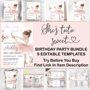 May include: A pink birthday party bundle with a ballerina theme. The design includes invitations, signs, and labels. The text reads "She's tutu sweet" and "Ashley's 2nd Birthday". The bundle includes 9 editable templates.