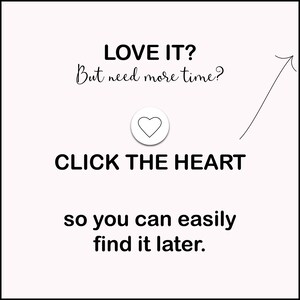 Peut inclure: Graphique avec le texte "LOVE IT? But need more time? CLICK THE HEART so you can easily find it later." Un c&oelig;ur blanc est au centre de l'image, avec une fl&egrave;che pointant vers lui.