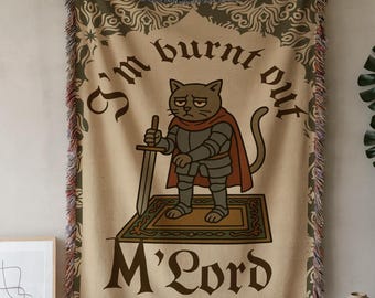 Weird Medieval Cat Lord Woven Tapestry Quirky Throw Blanket Funny Sarcastic Meme Wall Tapestry Weird Home Decore Gift Burnt Out M'Lord Art