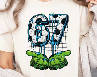 Six Seven Soccer Shirt: Soccer 67 Birthday Shirt, Football Meme Kids Shirt, Funny Gen Alpha Meme Drip Shirt, Soccer 67 Meme Shirt