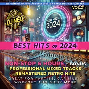 BEST HITS of 2024 Vol.21 - mp3, Mix, Musik, Hits, Dance, Dj Set, Mashup, Retro, Party, Nostalgie