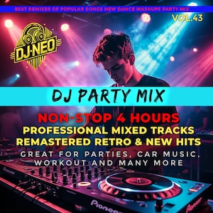 Könnte beinhalten: Werbebild für einen DJ-Party-Mix. Das Bild zeigt einen DJ-Mischpult mit einer Person im Hintergrund. Der Text enthält "DJ PARTY MIX", "NON-STOP 4 HOURS" und "REMASTERED RETRO & NEW HITS". Das DJ-Logo ist in Gold.