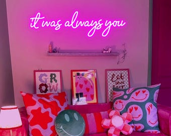 It Was Always You Custom Neon Sign, Custom Wedding Neon Sign, LED Sign for Couples, Romantic Neon Sign, Engagement Gift, Anniversary Gift