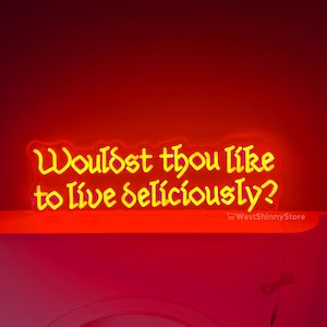 Wouldst Thou Like to Live Deliciously Neon Light, Witch Inspired Art, Gothic Home Decor, Gothic Halloween Decor, Dark Decor, Satanic Decor