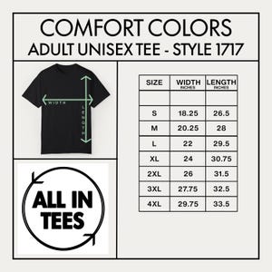 Peut inclure: T-shirt noir unisexe pour adulte avec tableau des tailles. Le tableau indique les mesures en pouces pour la largeur et la longueur, allant de la taille S &agrave; 4XL. Le t-shirt est &eacute;tiquet&eacute; "Comfort Colors Adult Unisex Tee - Style 1717". Le logo "All In Tees" est &eacute;galement visible.