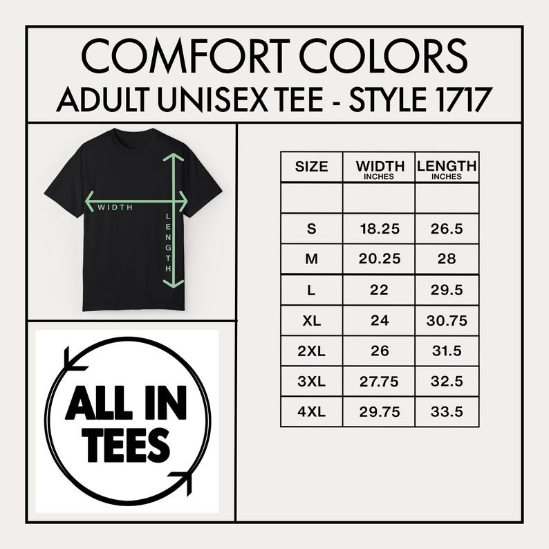 Peut inclure: T-shirt noir unisexe pour adulte avec tableau des tailles. Le tableau indique les mesures en pouces pour la largeur et la longueur, allant de la taille S &agrave; 4XL. Le t-shirt est &eacute;tiquet&eacute; "Comfort Colors Adult Unisex Tee - Style 1717". Le logo "All In Tees" est &eacute;galement visible.