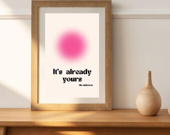 C'est déjà à vous - oeuvre d'art murale Manifestation | Téléchargement numérique rose minimaliste | Affirmation des soins personnels à imprimer | Décoration de citation de la loi de l'attraction