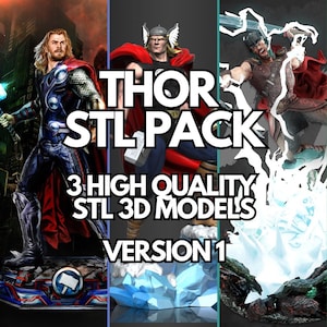 May include: A vertical image showcasing three 3D models of Thor. The models are in dynamic poses, with the text "THOR STL PACK" and "3 HIGH QUALITY STL 3D MODELS VERSION 1" in white. The models are set against a dark background.
