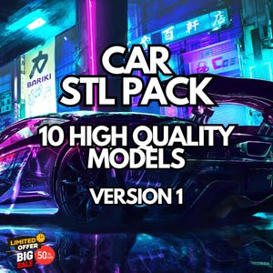 Può includere: Un'illustrazione digitale di un'auto con luci al neon, testo che recita "CAR STL PACK 10 HIGH QUALITY MODELS VERSION 1", e un'offerta limitata al 50% di sconto.