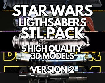 Star Wars Lightsaber 3D STL Model Pack | High Quality V2 (Digital Download)