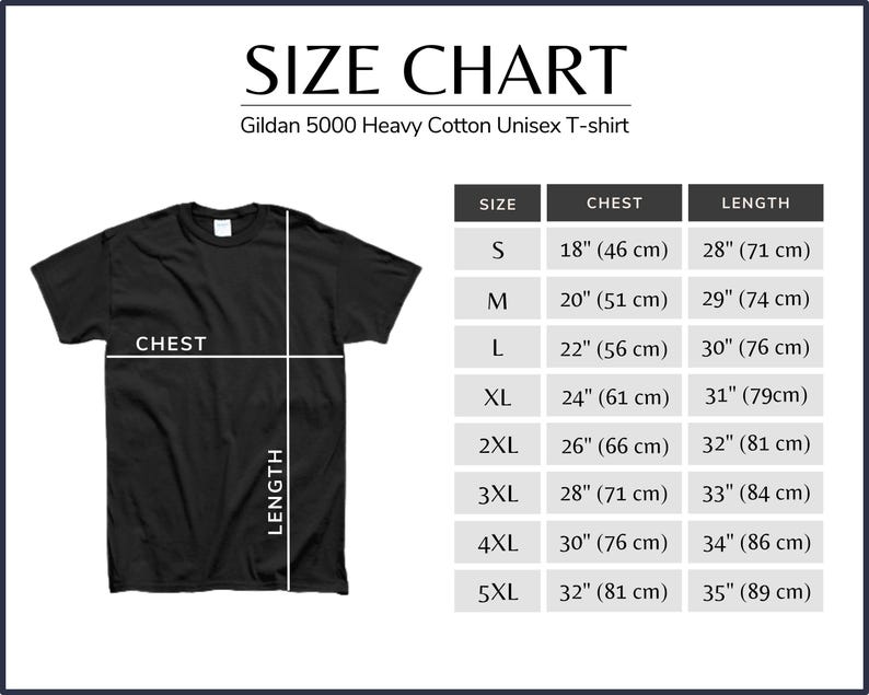 May include: A black Gildan 5000 Heavy Cotton unisex t-shirt displayed with a size chart. The chart lists sizes S through 5XL with corresponding chest and length measurements in inches, ranging from 18 to 32 inches for chest and 28 to 35 inches for length.