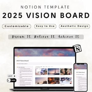 Puede incluir: Una pantalla de computadora portátil que muestra una plantilla de Notion para un tablero de visión 2025. La plantilla incluye una lista de afirmaciones, una sección para imágenes del tablero de visión y una sección para objetivos. La computadora portátil está sobre una superficie blanca con un botón de alternancia de modo oscuro.