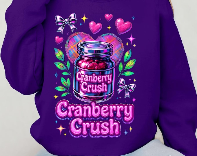 Cozy Cranberry Crush Sweatshirt: Fun Fall Crewneck Design for Casual Everyday Wear