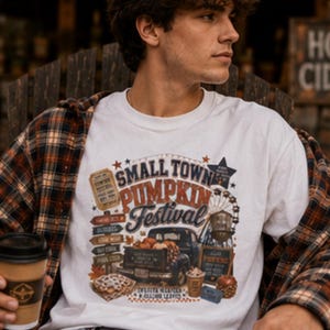 Small Town Pumpkin Festival T-Shirt | Fall Harvest Truck, Pumpkin Pie, Rustic Signs