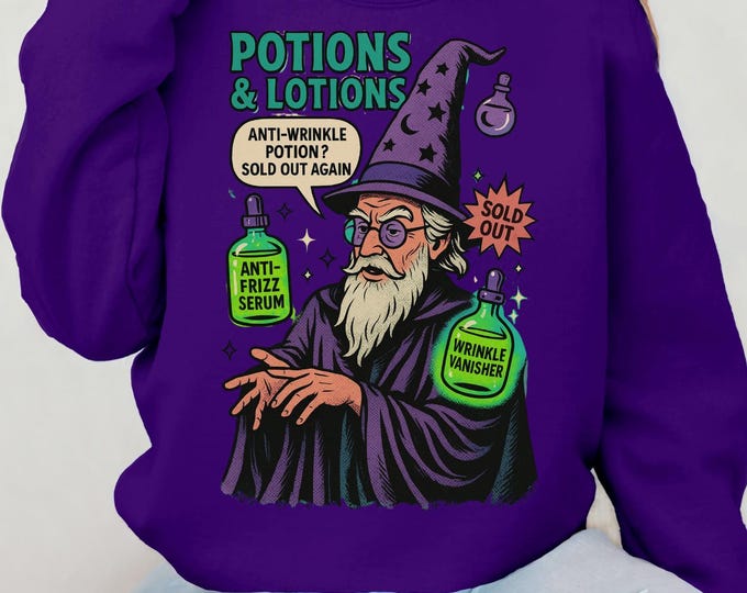 Magical Potions & Lotions Sweatshirt: Cozy Wizard Apparel for Halloween and Witch Lovers