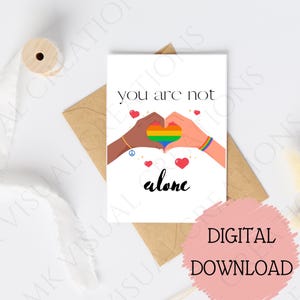 Tarjeta de felicitación inspiradora de salud mental "No estás solo" Orgullo Ánimo Descarga digital Tarjeta motivacional imprimible para el bienestar