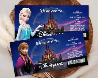 May include: Two Disneyland tickets featuring Elsa and Anna from Frozen. The tickets have a blue background with the Disneyland logo and the text "We're off to Disneyland". Each ticket includes a name, date, time, and a birthday message.