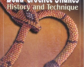 PRINT BOOK. Bead Crochet Snakes: History and Technique book