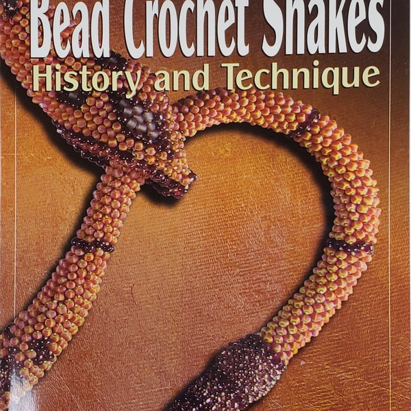 DIGITAL, E BOOK Bead Crochet Snakes: History and Technique