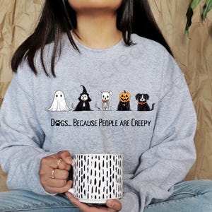 Dogs Because People Are Creepy PNG, Funny Trendy Cute Spooky Vintage Retro Halloween Dog Mom Ghost Sublimation Design