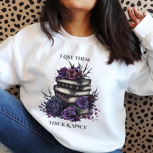 Printable I Like Them Thick and Spicy PNG, Spicy Books Clipart, Booktok Reader, Smut Books PNG, Smut Book, Book Lover Design, Reader Clipart