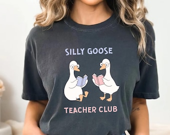 Silly Goose Teacher Club Shirt: Comfort Colors Back to School Tee