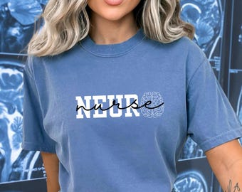 Neuro Nurse T-Shirt: Neurology Nursing Student Gift Graduation