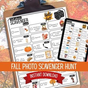May include: A clipboard with a "Fall Photo Scavenger Hunt" checklist and a digital tablet displaying the same list. The checklist includes prompts like "Pumpkin" and "Selfie!" The words "Instant Download" are on a banner.