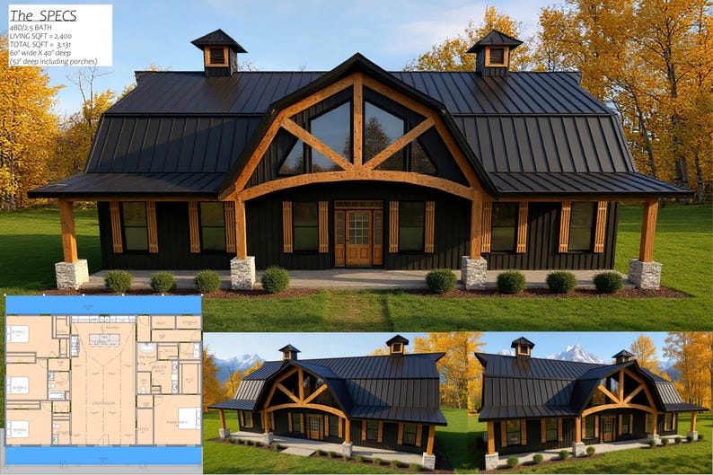 May include: A house design featuring a black metal roof, dark vertical siding, and exposed timber framing. The structure includes two cupolas, a front porch with stone-based pillars, and large windows. Text includes The SPECS, 4BD/3.5 BATH, 2,400 living sqft, 3,131 total sqft, 60' wide x 40' deep.