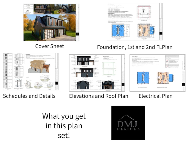 May include: A set of architectural house plans, including a cover sheet, foundation, floor plans, schedules, details, elevations, roof plan, and electrical plan. The plans are labeled with text and include a logo for DMJ Designs.