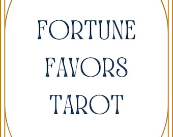 May include: A gold frame with an ornate design surrounds a white background with the text "FORTUNE FAVORS TAROT" in dark blue.