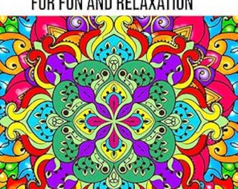 Adult Coloring Book with 100 Amazing Patterns for Relaxation, Stress Relief and Creative Fun - Intricate Designs for Beginners & Experts