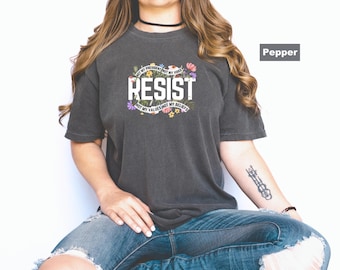 Comfort Colors Resist Shirt, Social Justice Activist Tee, Human Rights, Anti Racism, Resist Fascism T-Shirt